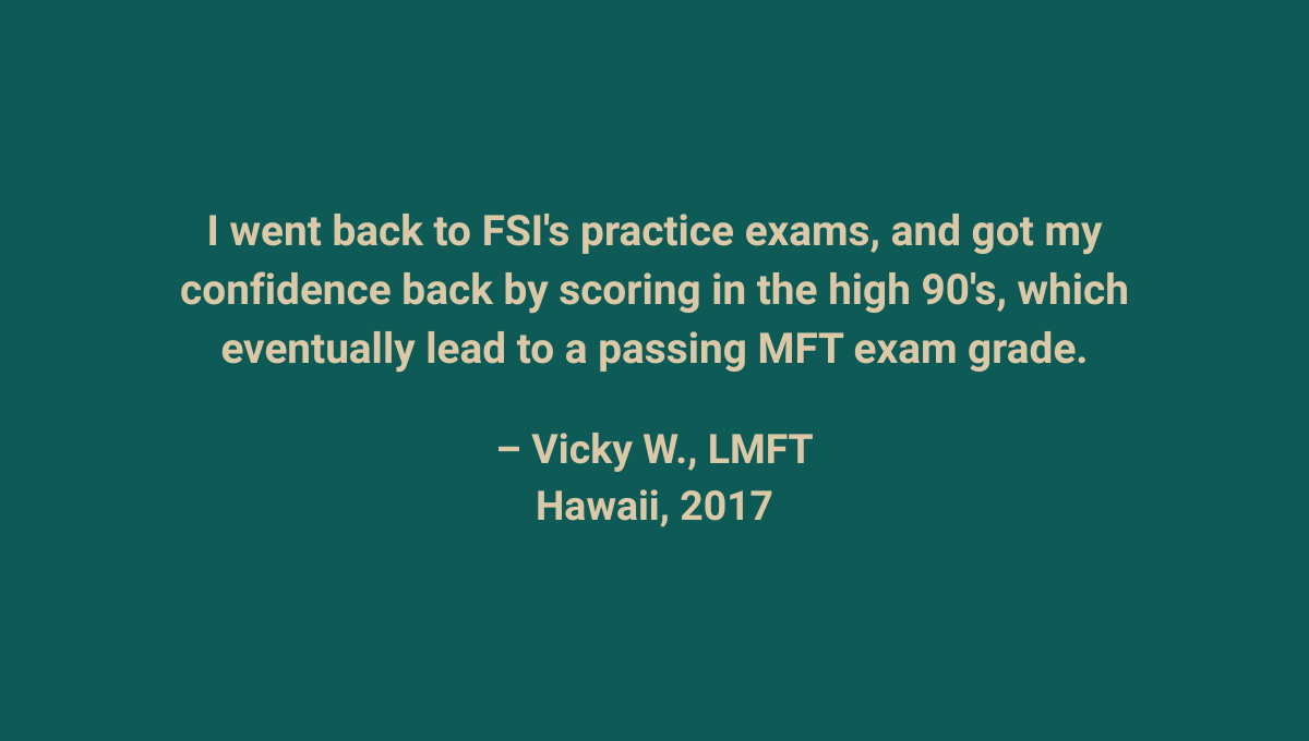 Customer feedback on the benefits of FSI practice exams. The perfect choice for mastering all the MFT knowledge domains.